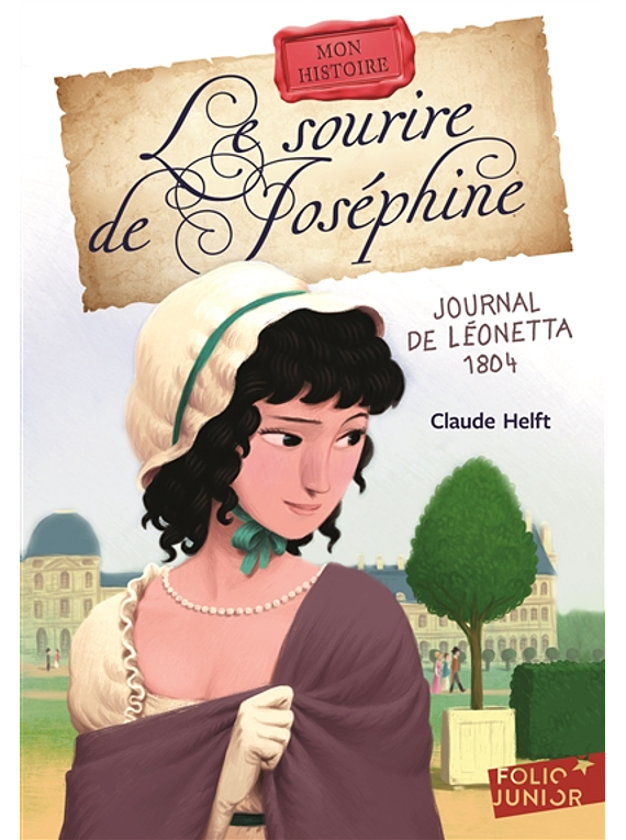 Le sourire de Joséphine - Journal de Léonetta 1804, de Claude Helft