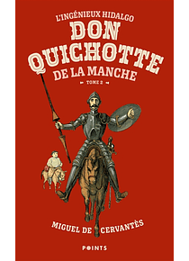 L'ingénieux hidalgo Don Quichotte de la Manche 2, de Miguel de Cervantes