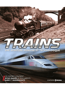 Trains - Une aventure Humaine et Technologique