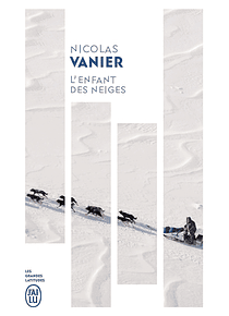 L'enfant des neiges, de Nicolas Vanier