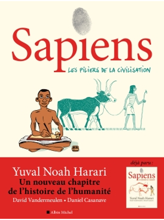 Sapiens 2 - Les piliers de la civilisation, de Yuval Noah Harari, David Vandermeulen et Daniel Casanave