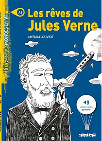 Les rêves de Jules Verne, de Myriam Louviot et Jérémie Dres - Niveau A1