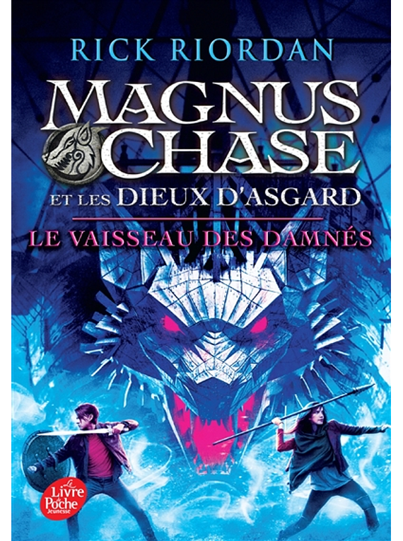 Magnus Chase et les dieux d'Asgard 3 - Le vaisseau des damnés, de Rick Riordan