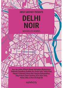 Delhi noir : nouvelles noires