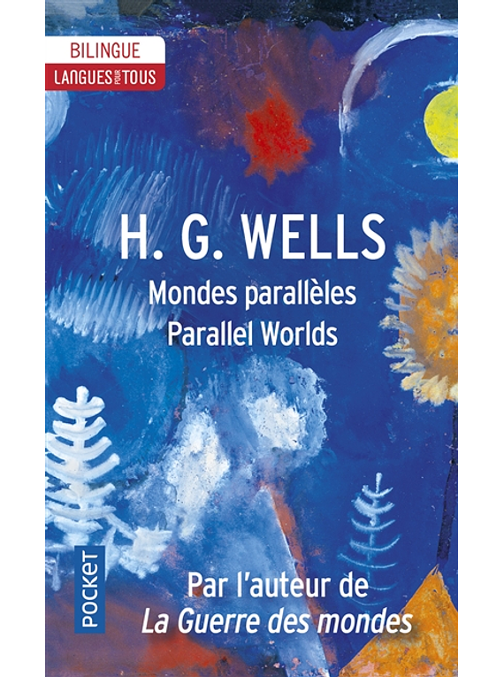 Mondes parallèles / Parallel worlds, de Herbert George Wells