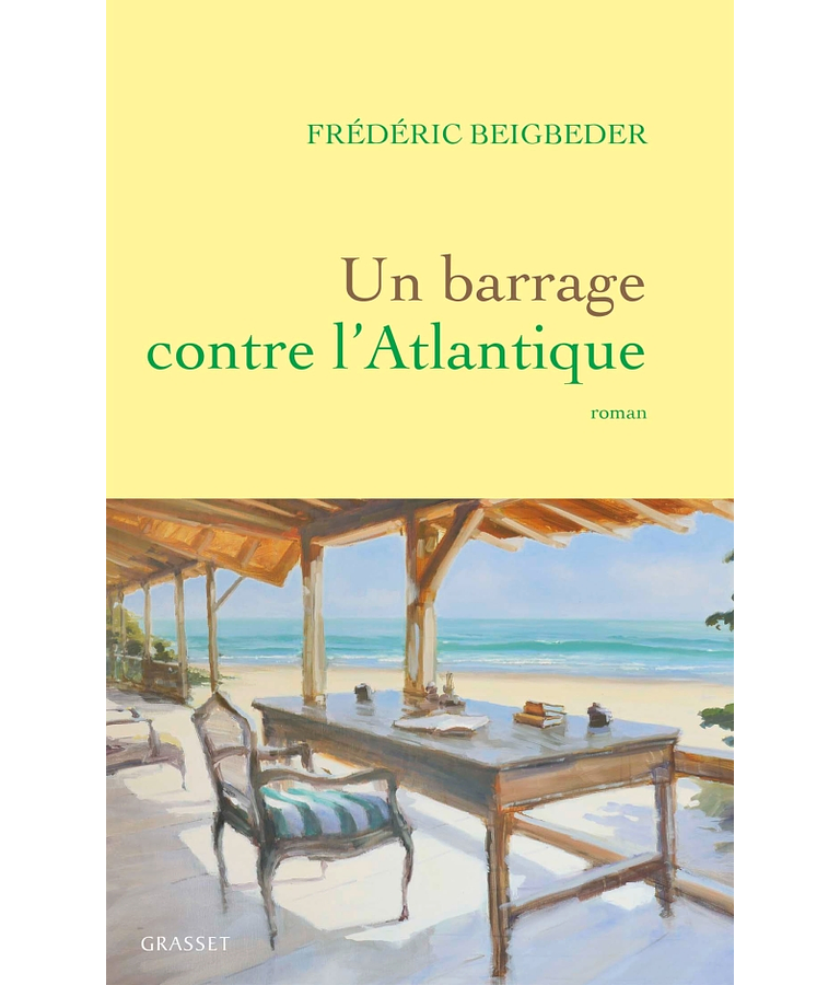 Un barrage contre l'Atlantique, de Frédéric Beigbeder