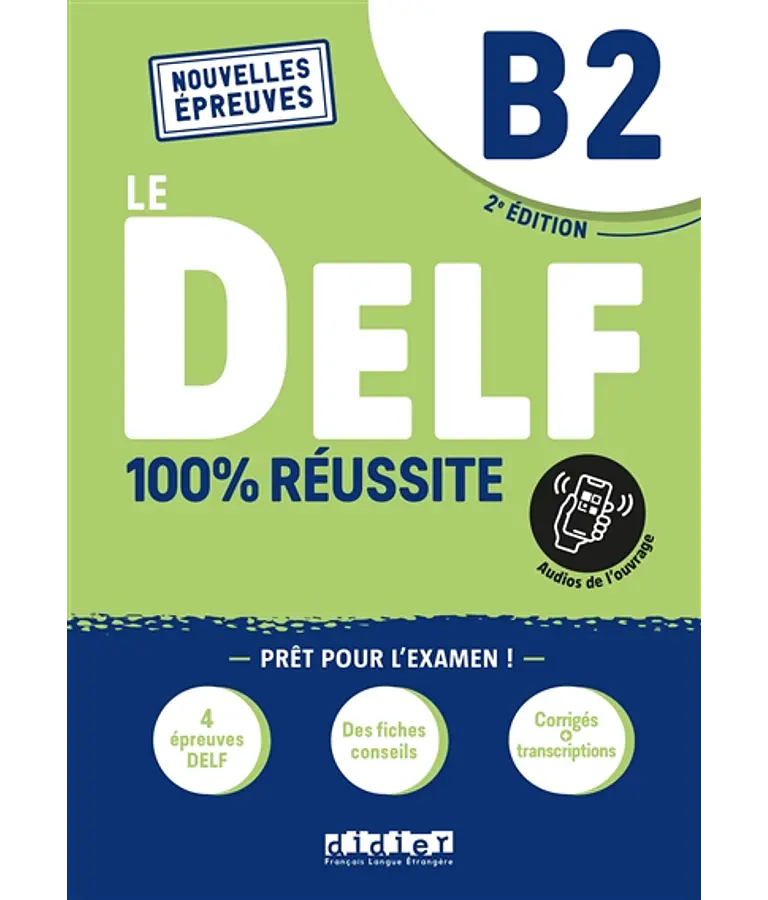 Le DELF B2 - 100 % réussite