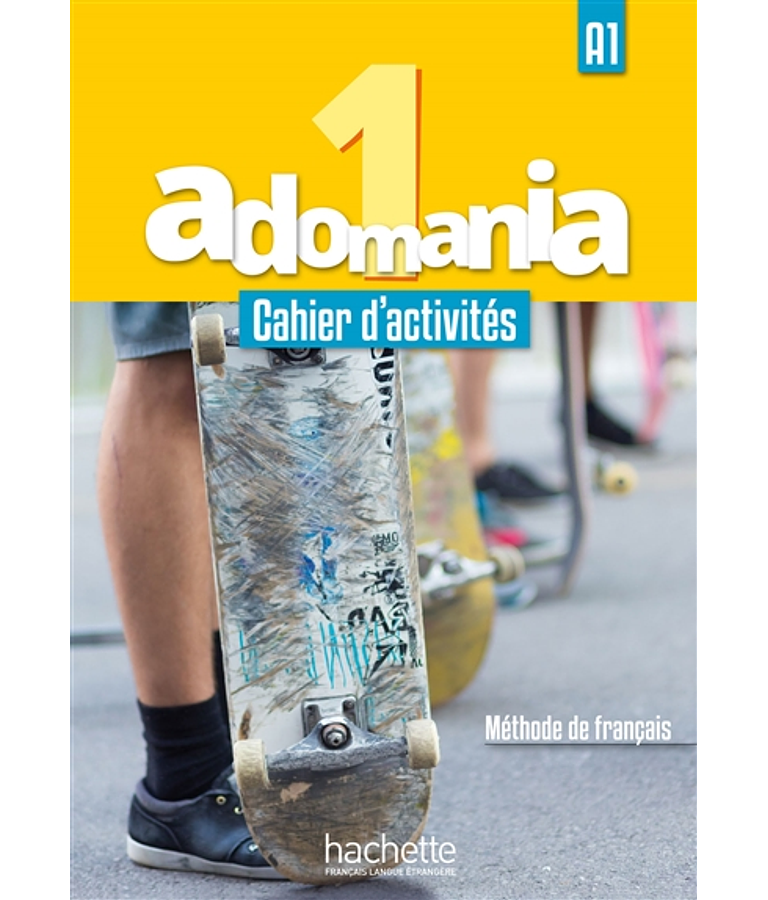 Adomania 1  - A1 - cahier d'activités