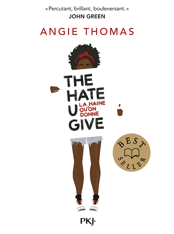 The Hate U Give / La haine qu'on donne, de Angie Thomas
