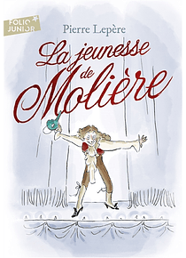 La jeunesse de Molière, de Pierre Lepère