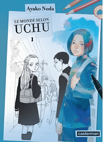 Le monde selon Uchu Volume 1 , de Ayako Noda
