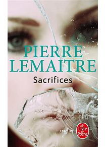 Sacrifices, de Pierre Lemaitre