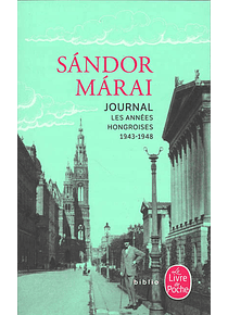 Journal - Les années hongroises : 1943-1948, de Sandor Marai