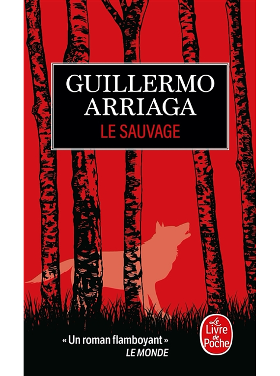 Le sauvage, de Guillermo Arriaga