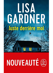 Juste derrière moi, de Lisa Gardner