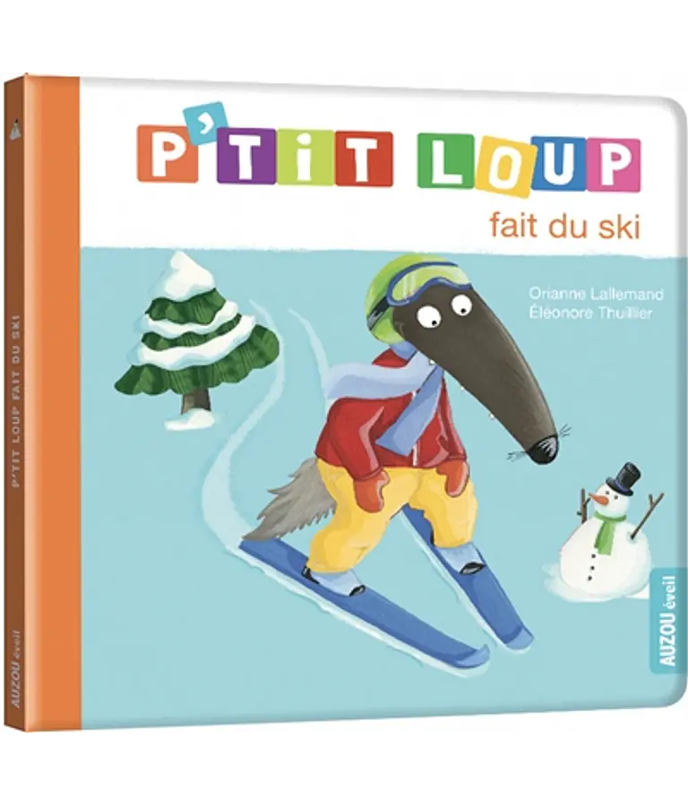P'tit Loup fait du ski, de Orianne Lallemand 