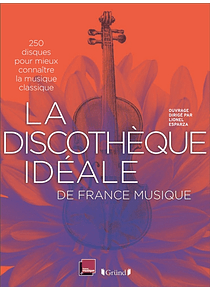 La discothèque idéale de France Musique