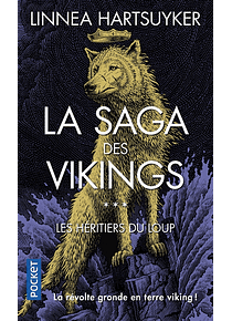 La saga des Vikings 3 - Les héritiers du loup, de Linnea Hartsuyker