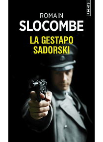 La Gestapo Sadorski, de Romain Slocombe
