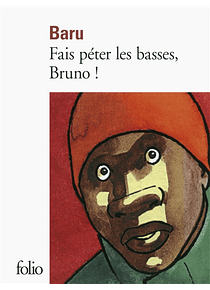 Fais péter les basses, Bruno !, de Baru