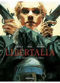 Libertalia Volume 1, Le triomphe ou la mort, scénario Rudi Miel et Fabienne Pigière