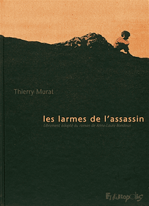 Les larmes de l'assassin, librement adapté du roman de Anne-Laure Bondoux, par Thierry Murat