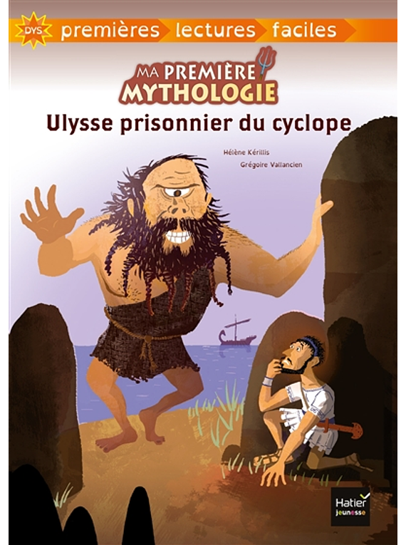  Ma première mythologie - Ulysse prisonnier du Cyclope, de Hélène Kérillis