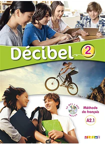 Décibel 2 - A2.1 - Livre de l´élève