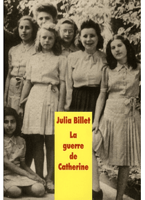 La guerre de Catherine, de Julia Billet