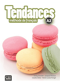 Tendances, méthode de français, A2, de Jacky Girardet, Jacques Pécheur, Colette Gibbe, Marie-Louise Parizet