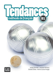 Tendances, méthode de français, B1, de Jacky Girardet, Jacques Pécheur, Colette Gibbe, Marie-Louise Parizet
