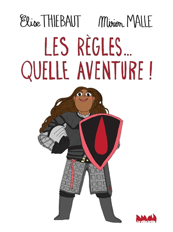 Les règles... quelle aventure ! de Elise Thiébaut