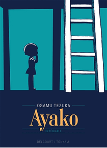 Ayako : intégrale, de Osamu Tezuka
