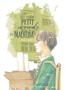 Le petit monde de Machida 1, de Yuki Ando 