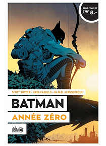 Batman : année zéro, de Scott Snyder, Greg Capullo et Rafael Albuquerque 