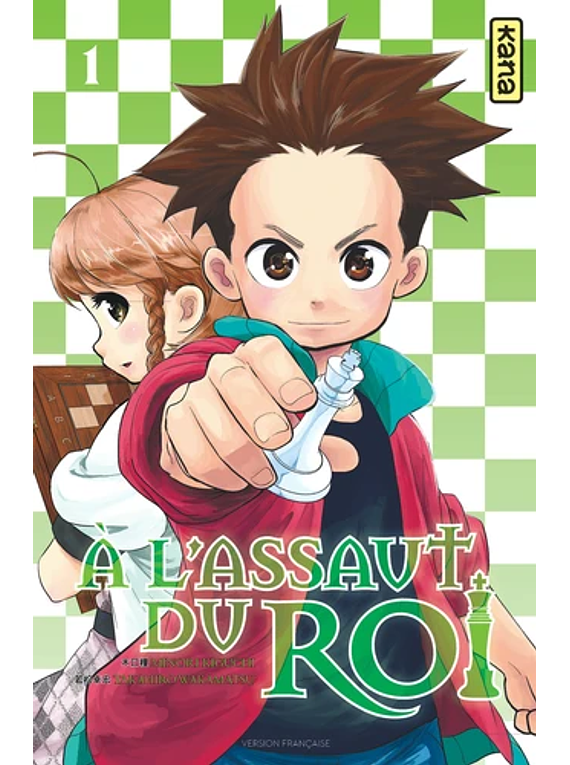 A l'assaut du roi 1, de Minori Kiguchi et Takahiro Wakamatsu 