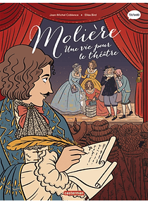 Molière : une vie pour le théâtre