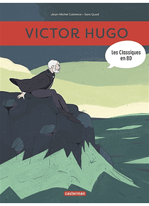 Les classiques en BD - Victor Hugo, de Jean-Michel Coblence et Sara Quod