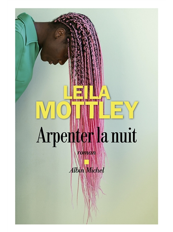 Arpenter la nuit, Leila Mottley