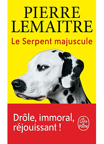 Le serpent majuscule, de Pierre Lemaitre