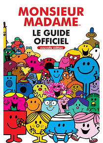 Monsieur Madame - Guide officiel enrichi, de Roger Hargreaves