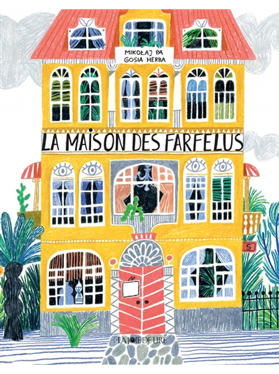 La maison des Farfelus, de Mikolaj Pasinski 