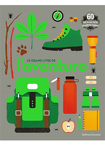 Le grand livre de l'aventure : 60 activités de pleine nature, de Colin Towell