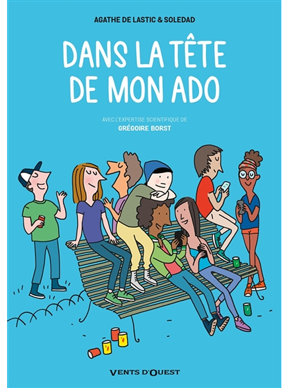 Dans la tête de mon ado, de Agathe de Lastic et Soledad Bravi