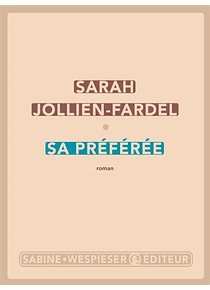 Sa préférée, de Sarah Jollien-Fardel