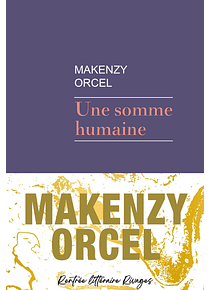 Une somme humaine, de Makenzy Orcel