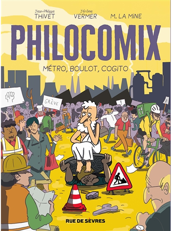 Philocomix 3 - Métro, boulot, cogito, de Jean-Philippe Thivet, Jérôme Vermer et Mathieu La Mine