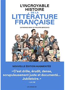 L'incroyable histoire de la littérature française, de Catherine Mory et Philippe Bercovici