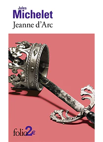 Jeanne d'Arc, de Jules Michelet