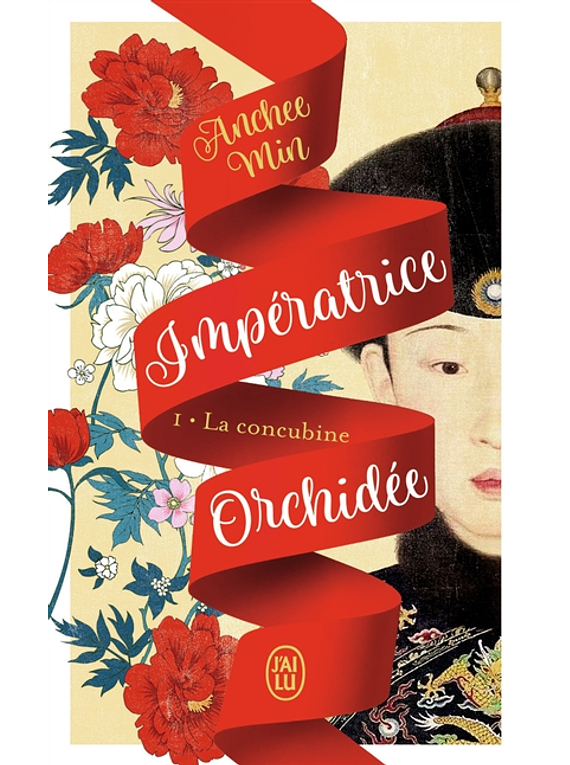 Impératrice Orchidée 1 - La concubine, de Anchee Min 